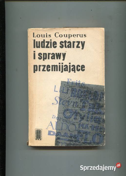 Ludzie starzy i sprawy przemijające Louis Szczecin sprzedam