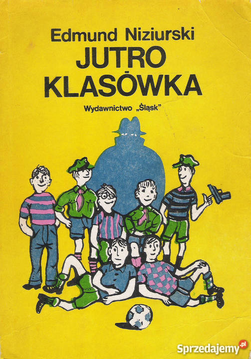 Jutro klasówka E Niziurski Puławy
