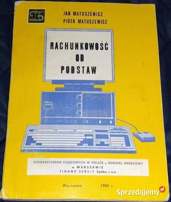 Rachunkowość podstaw Jan i Piotr Matuszewicz Chełm