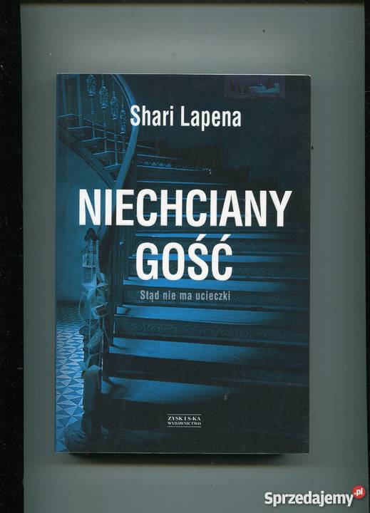 Niechciany gość Shari Lapena Rok wydania 2018 Szczecin
