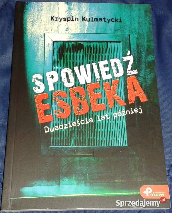 Spowiedź esbeka Kryspin Kulmatycki lubelskie Chełm