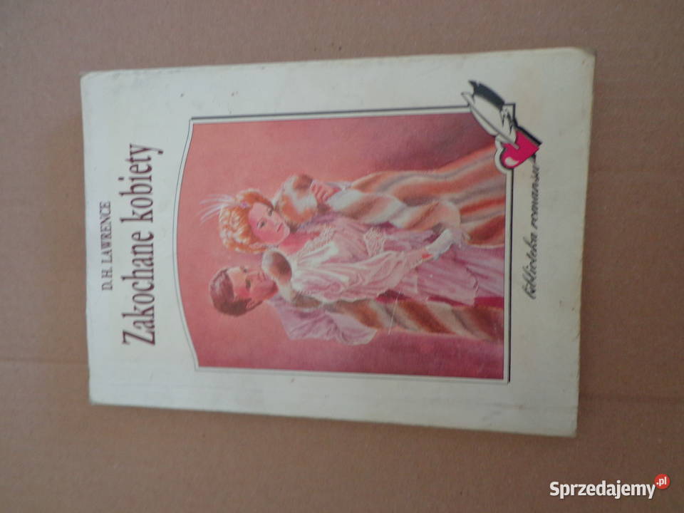 Zakochane kobiety DH Lawrence Oficyna wydawnicza Łódź