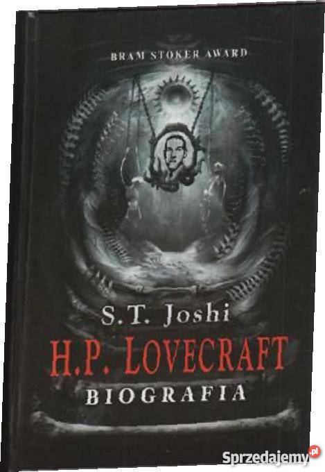 HP Lovecraft Biografia ST Joshi biografie, wspomnienia małopolskie Kraków