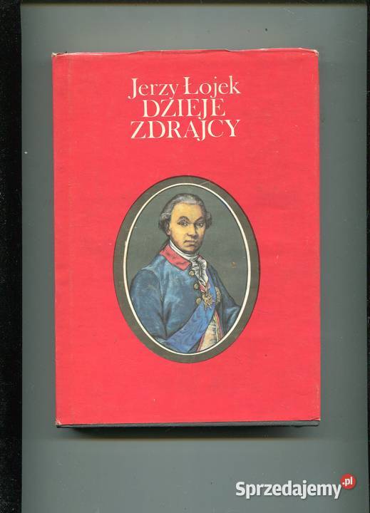 Dzieje zdrajcy Jerzy Łojek Rok wydania 1988 zachodniopomorskie Szczecin sprzedam