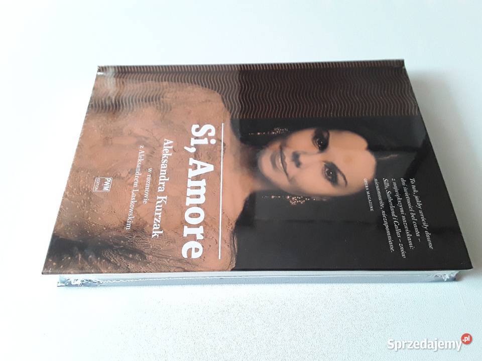 SI AMORE Aleksandra Kurzak Rok wydania 2015 Proza i poezja Gorzów Wielkopolski