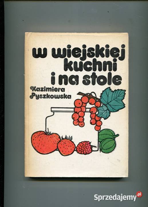 W wiejskiej kuchni i na stole Pyszkowska Szczecin