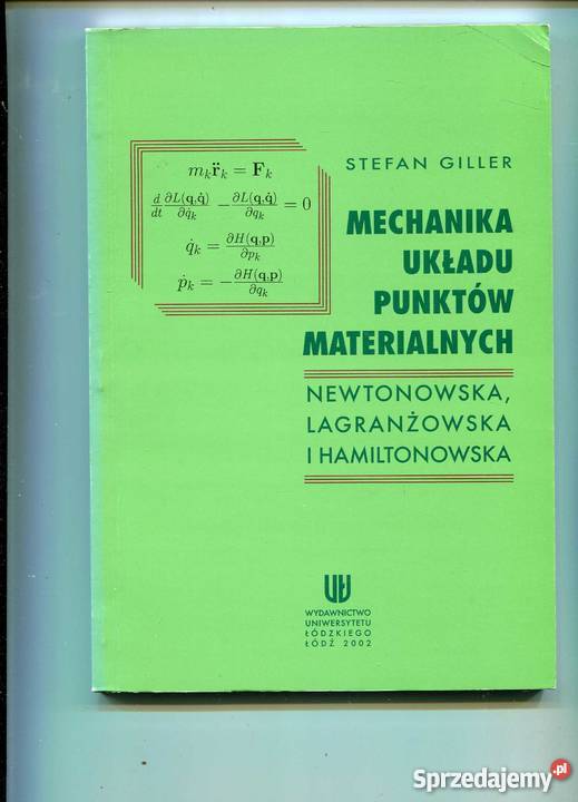 Mechanika układu punktów materialnych Giller Rok wydania 2002 Szczecin