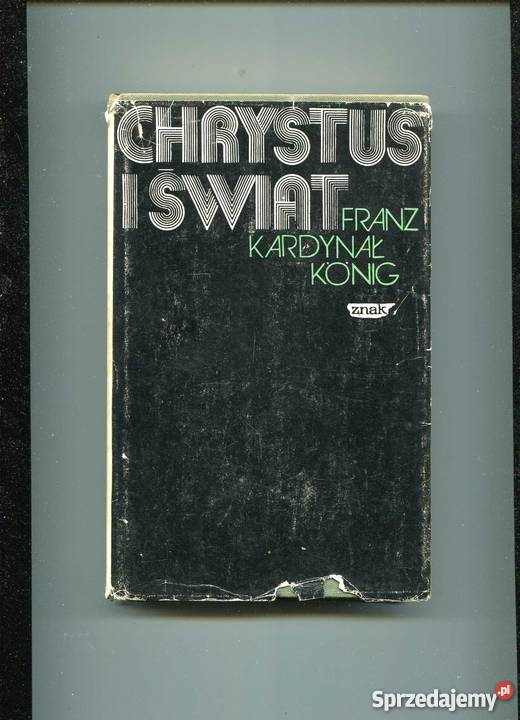 Franz kardynał Konig Chrystus i świat Szczecin sprzedam