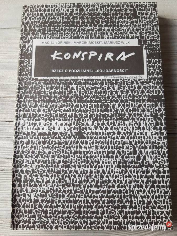 Konspira rzecz o podziemnej solidarności 1989 Bielsko-Biała
