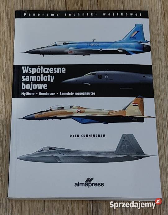 Nowa książka Współczesne samoloty bojowe Ryan Rok wydania 2022 mazowieckie