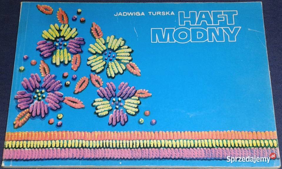 Haft modny Jadwiga Turska Chełm sprzedam