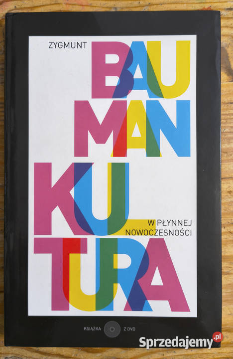 Kultura w płynnej nowoczesności Zygmunt Bauman Sosnowiec