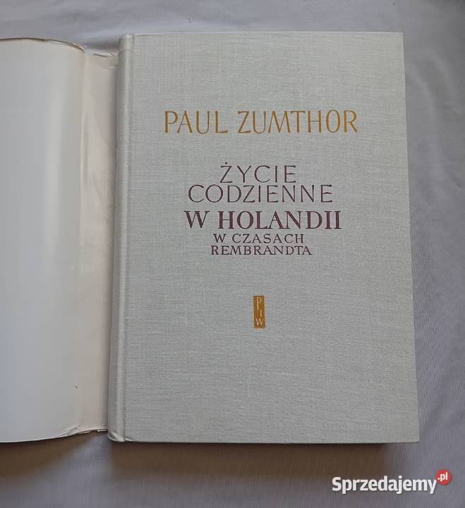 Paul Zumthor Życie codzienne w Holandii w Koźminek
