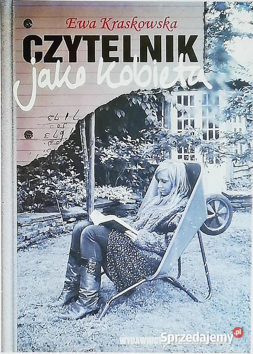 Czytelnik jako kobieta Wokół literatury i teorii Łódź sprzedam