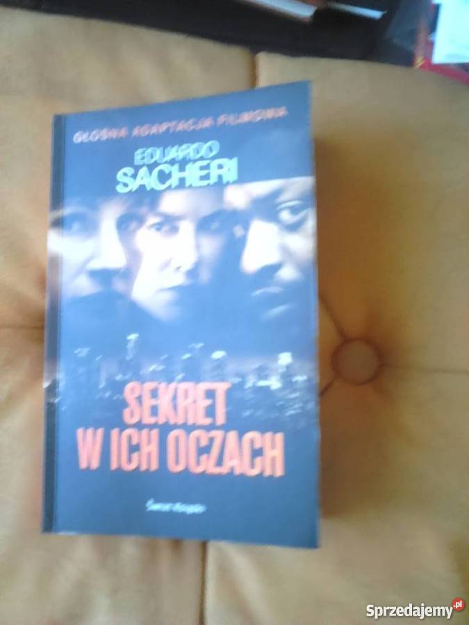 Książka Sekret w ich oczach Eduardo Sacheri Iława sprzedam