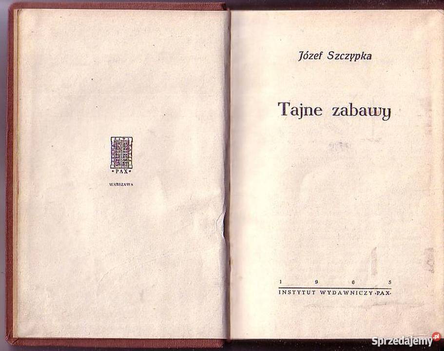 0557 TAJNE ZABAWY JÓZEF SZCZYPKA literatura piękna - proza polska Czyrna