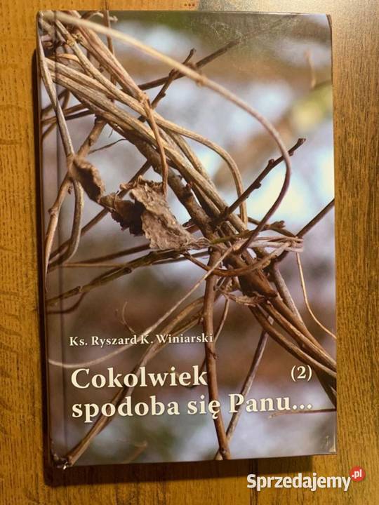 Cokolwiek spodoba się Panu2 Ks Ryszard twarda Pozostałe Puławy