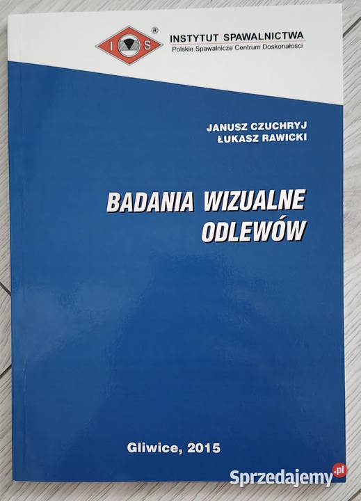 Badania wizualne odlewów Gorlice