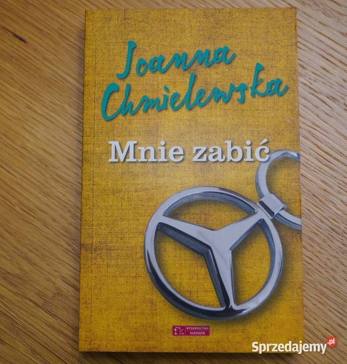 Mnie zabić Joanna Chmielewska kryminał sensacja thriller