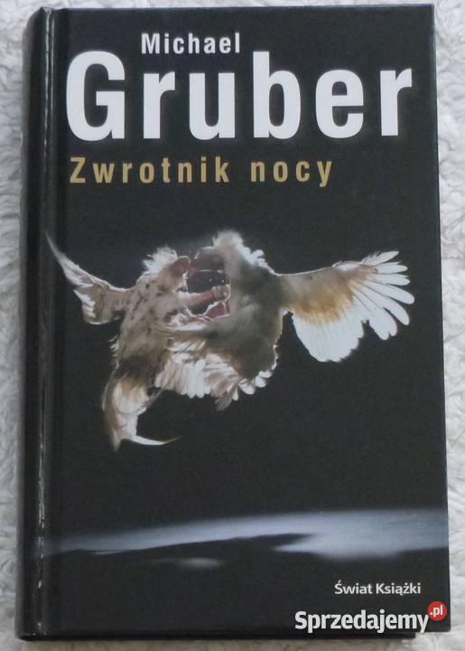 Zwrotnik nocy Michael Gruber Warszawa