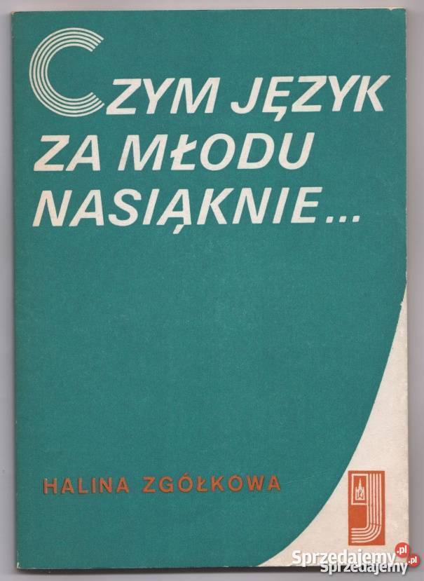 CZYM JĘZYK MŁODU NASIĄKNIE ZGÓŁKOWA HALINA pedagogika, resocjalizacja Siedlce