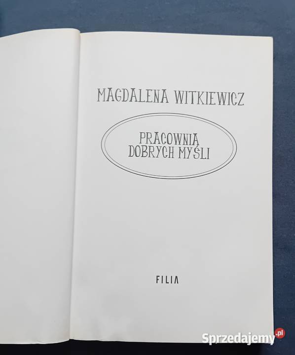 Magdalena Witkiewicz Pracownia dobrych myśli Koźminek