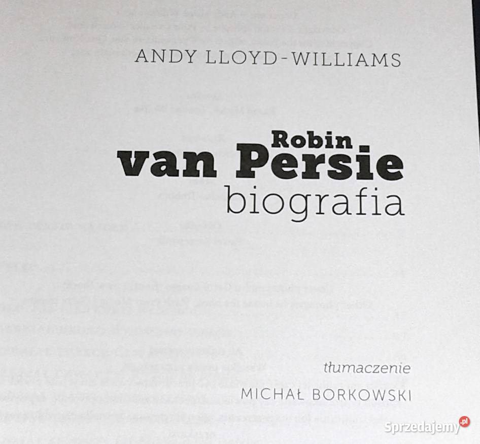 Robin van Persie Biografia Andy Lloyd Williams Rok wydania 2012 Chełm