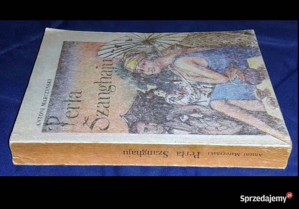 Perła Szanghaju Antoni Stanisław Marczyński