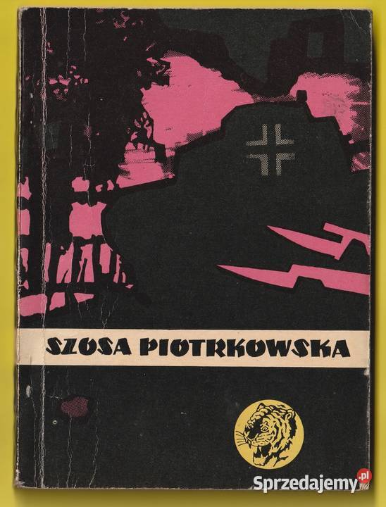 ŻÓŁTY TYGRYS SZOSA PIOTRKOWSKA 1963 Rok wydania 1963 łódzkie Łódź