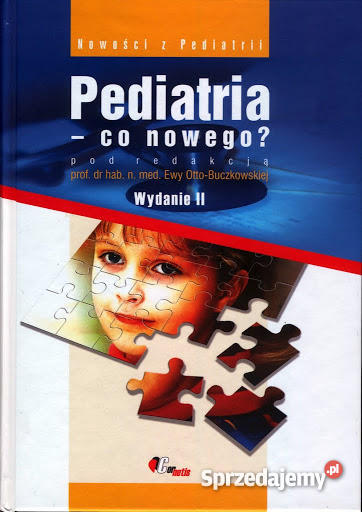 Pediatria co nowego Wydanie II E OttoBuczkowska Wrocław