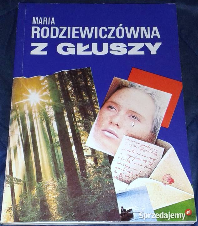 Z głuszy Maria Rodziewiczówna Chełm sprzedam