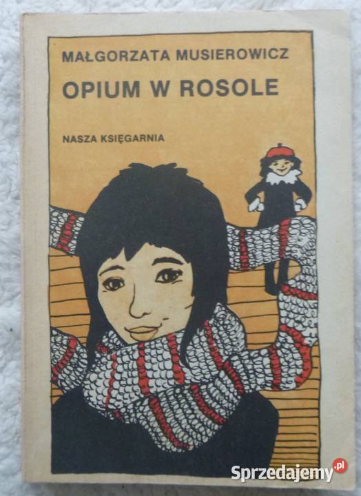 Opium w rosole Małgorzata Musierowicz literatura piękna - proza polska Warszawa