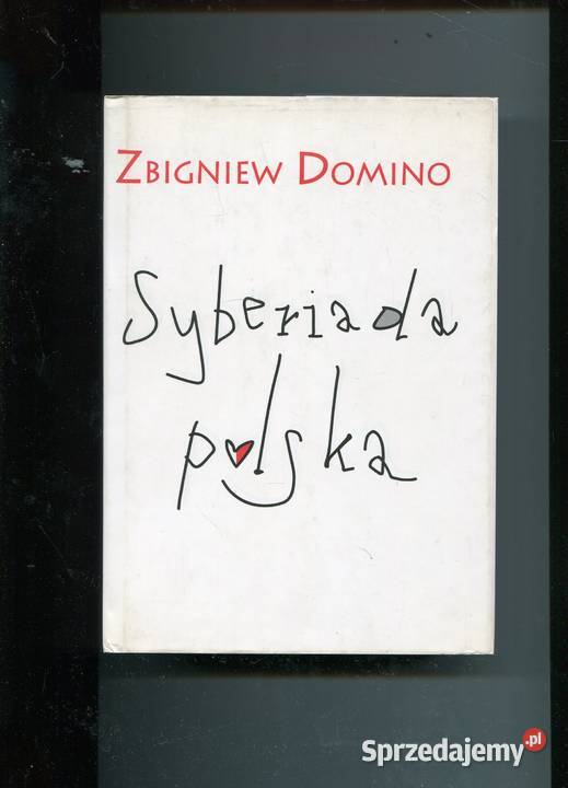 Syberiada polska Zbigniew Domino