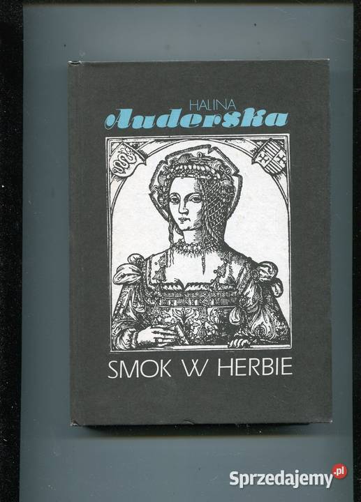 Smok w herbie Królowa Bona Auderska Pozostałe Szczecin sprzedam