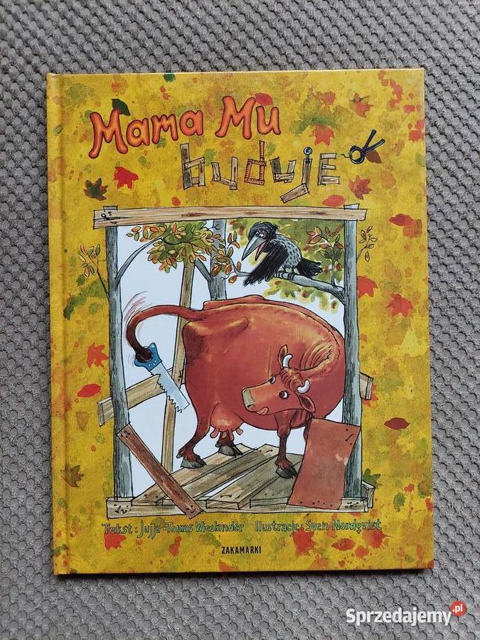 Mama Mu buduje Jujja Wieslander Tomas Wieslander ISBN 9788360963364