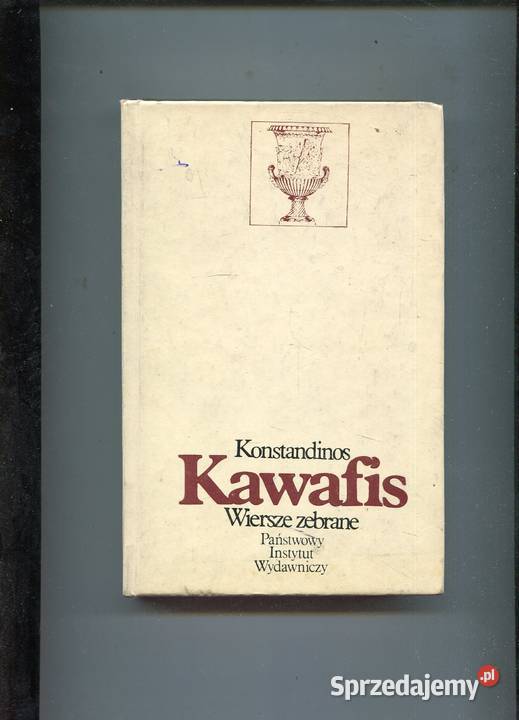 Wiersze zebrane Konstandinos Kawafis Szczecin
