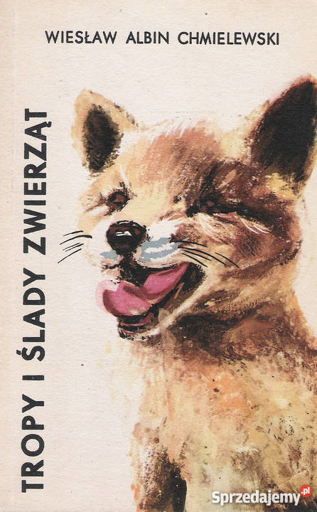 Tropy i ślady zwierząt W A Chmielewski Puławy
