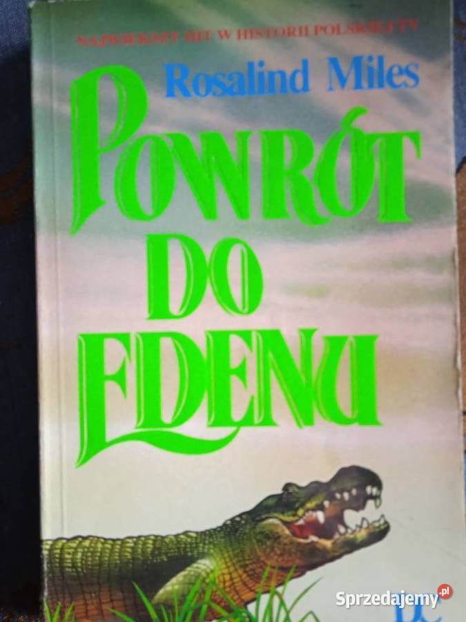 POWRÓT DO EDENU dwa tomy Rosalind Miles Rok wydania 1991 Piła