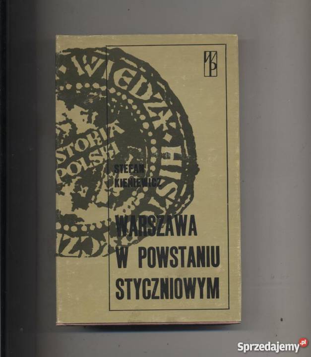 Warszawa w powstaniu styczniowym Szczecin