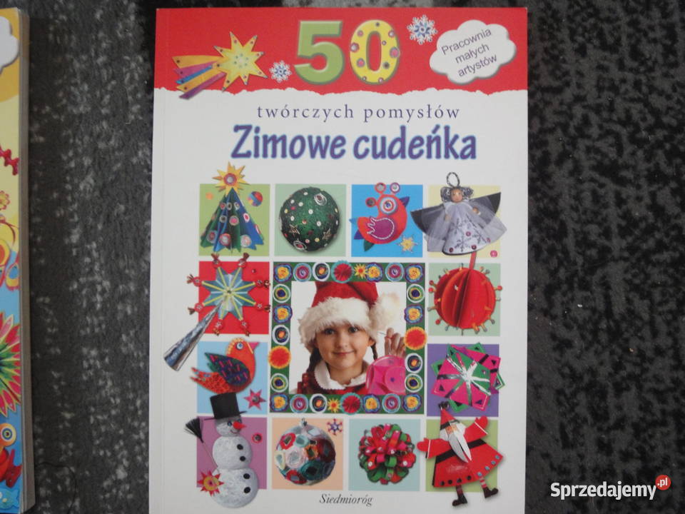 Zimowe cudeńka 50 twórczych pomysłów Kraków