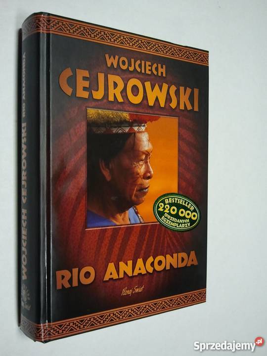 RIO ANACONDA CEJROWSKI IMG reportaż, literatura faktu Szczecin