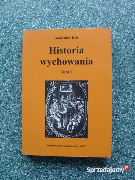 Historia wychowania tom I Stanisław Kot Opole