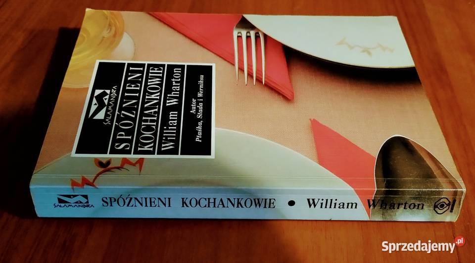 Spóźnieni kochankowie William Wharton Salamandra pomorskie Gdańsk
