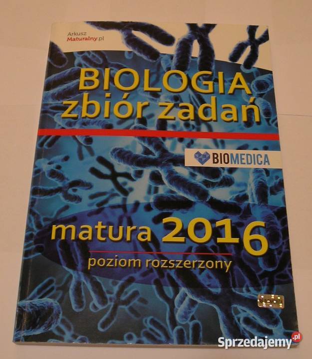 BIOLOGIA ZBIÓR ZADAŃ MATURA 2016 BIOMEDICA łódzkie
