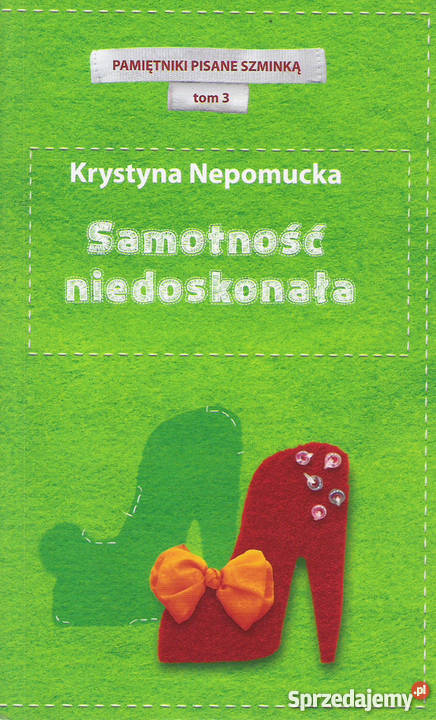 Samotność niedoskonała K Nepomucka Rok wydania 2012 Puławy sprzedam