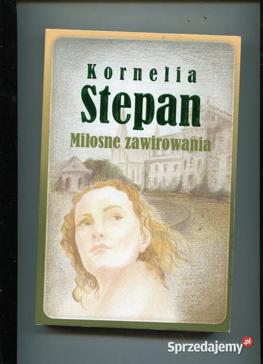 Miłosne zawirowania Kornelia Stepan sprzedam