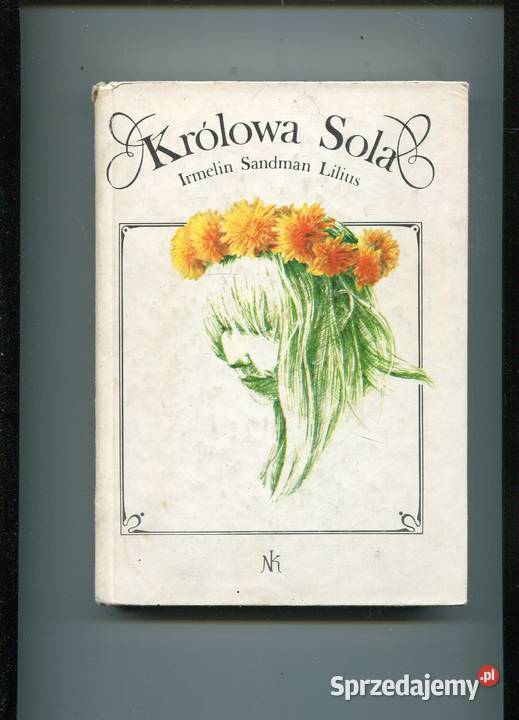 Królowa Sola Irmelin Sandman Lilius twarda zachodniopomorskie Szczecin