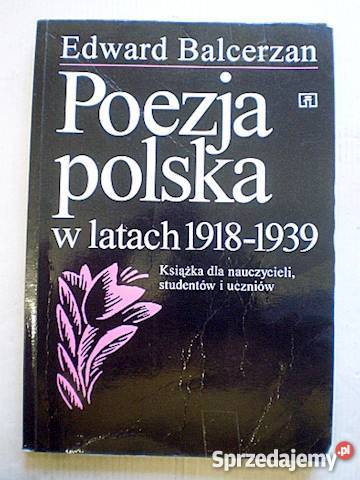 Poezja polska w latach 19181939 EBalcerzan fa poezja Goleniów