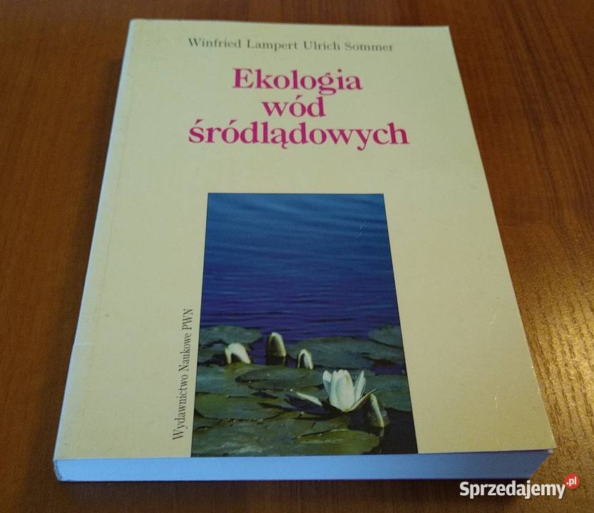 Ekologia wód śródlądowych Winfried Lampert Gdańsk