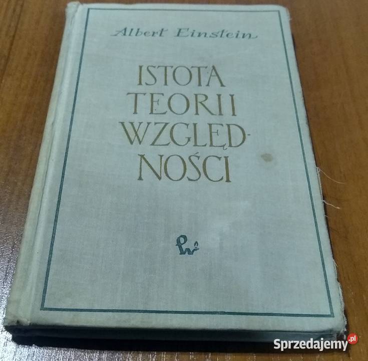 Istota teorii względności Albert Einstein wyd 1 pomorskie Gdańsk